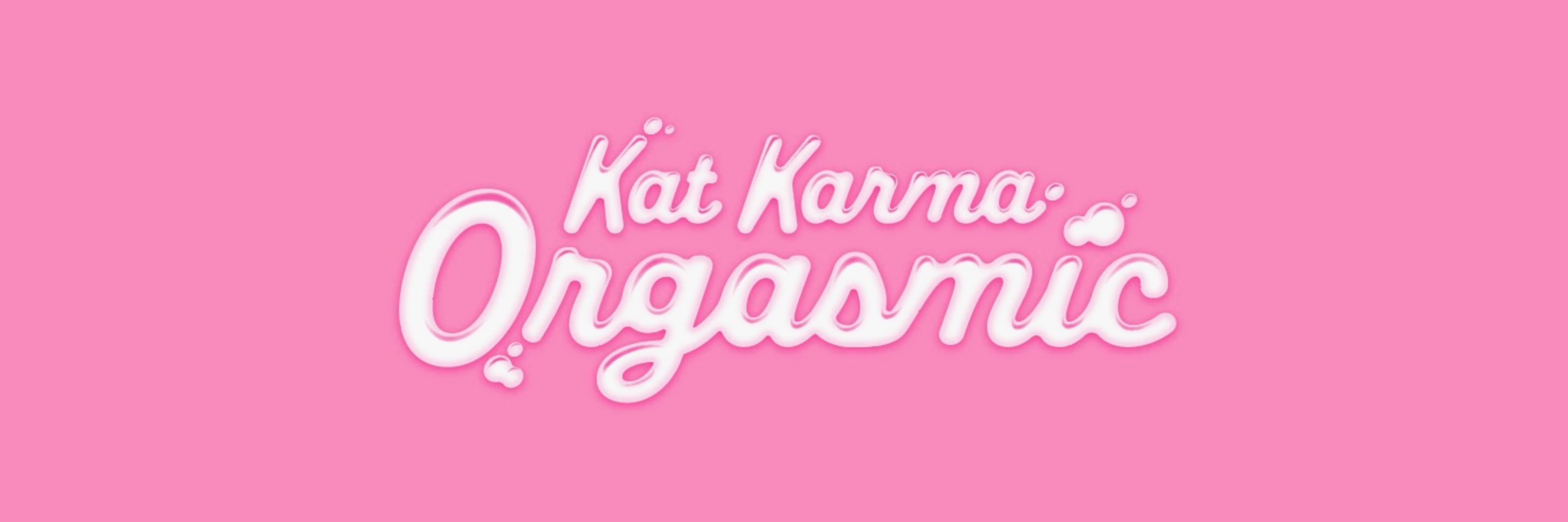 Kat Karma Orgasmic banner